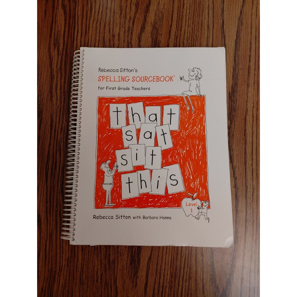 Rebecca Sitton's Spelling Sourcebook for First Grade Teacher Level 1